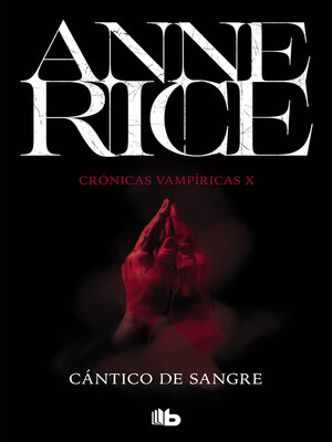 cover image of Cántico de sangre (Crónicas Vampíricas 10)